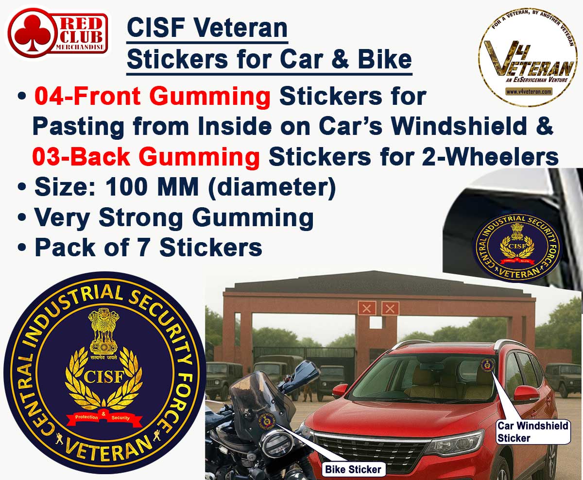 CISF Veteran Car & Bike Stickers – 4 Inside Glass for Cars + 3 Back Gumming for 2-Wheelers (7 pcs)