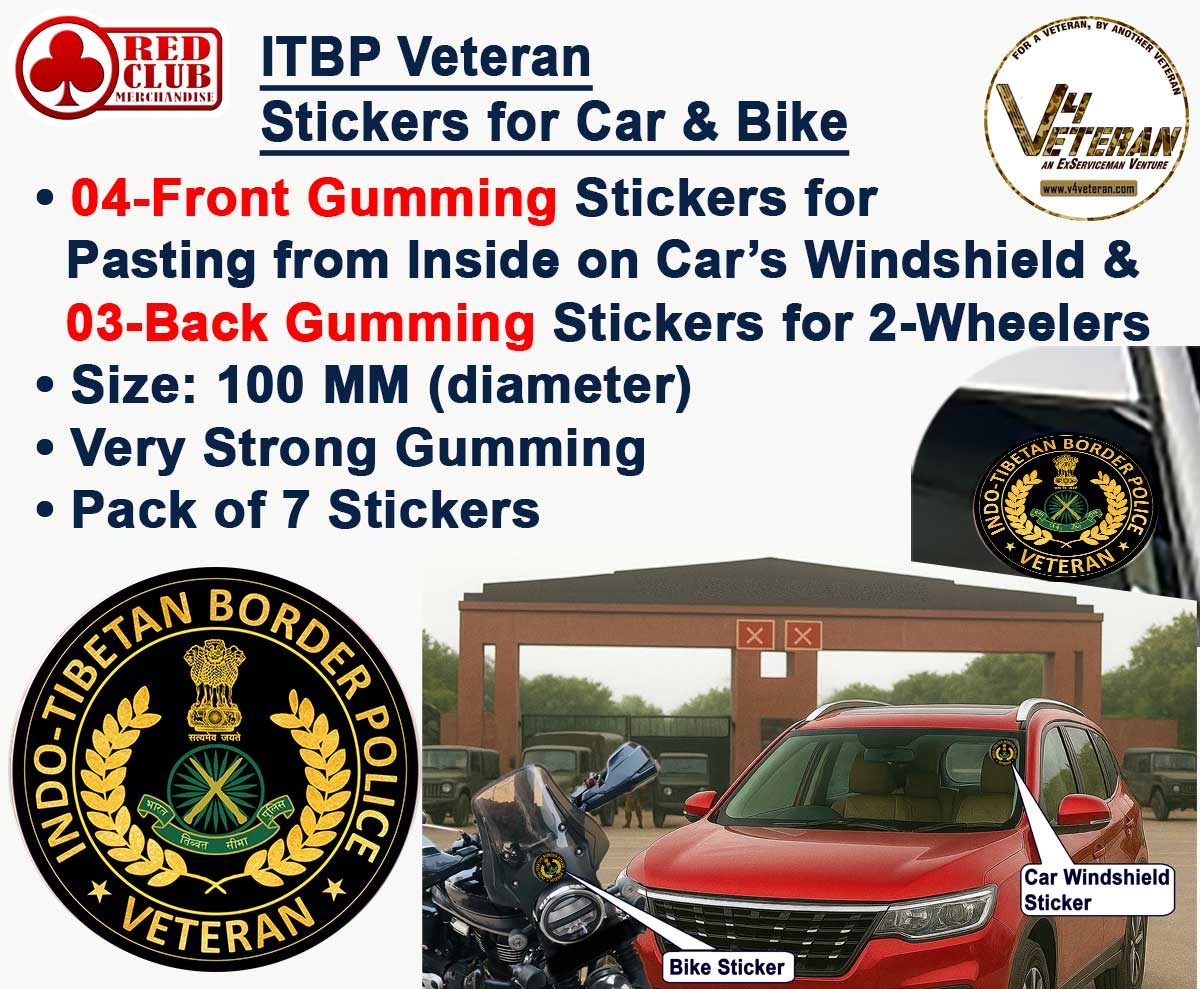 ITBP Veteran Car & Bike Stickers – 4 Inside Glass for Cars + 3 Back Gumming for 2-Wheelers (7 pcs)